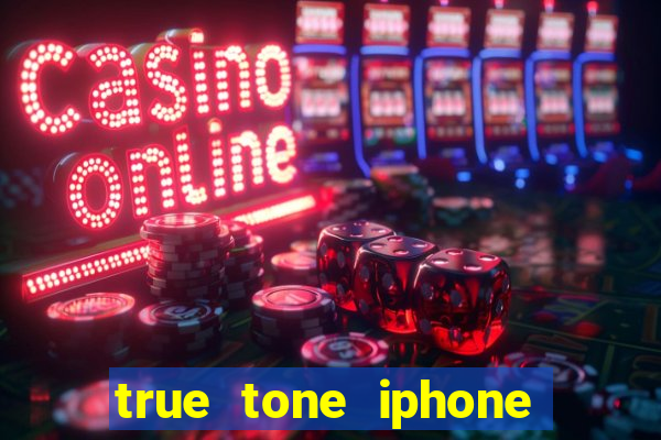 true tone iphone economiza energia